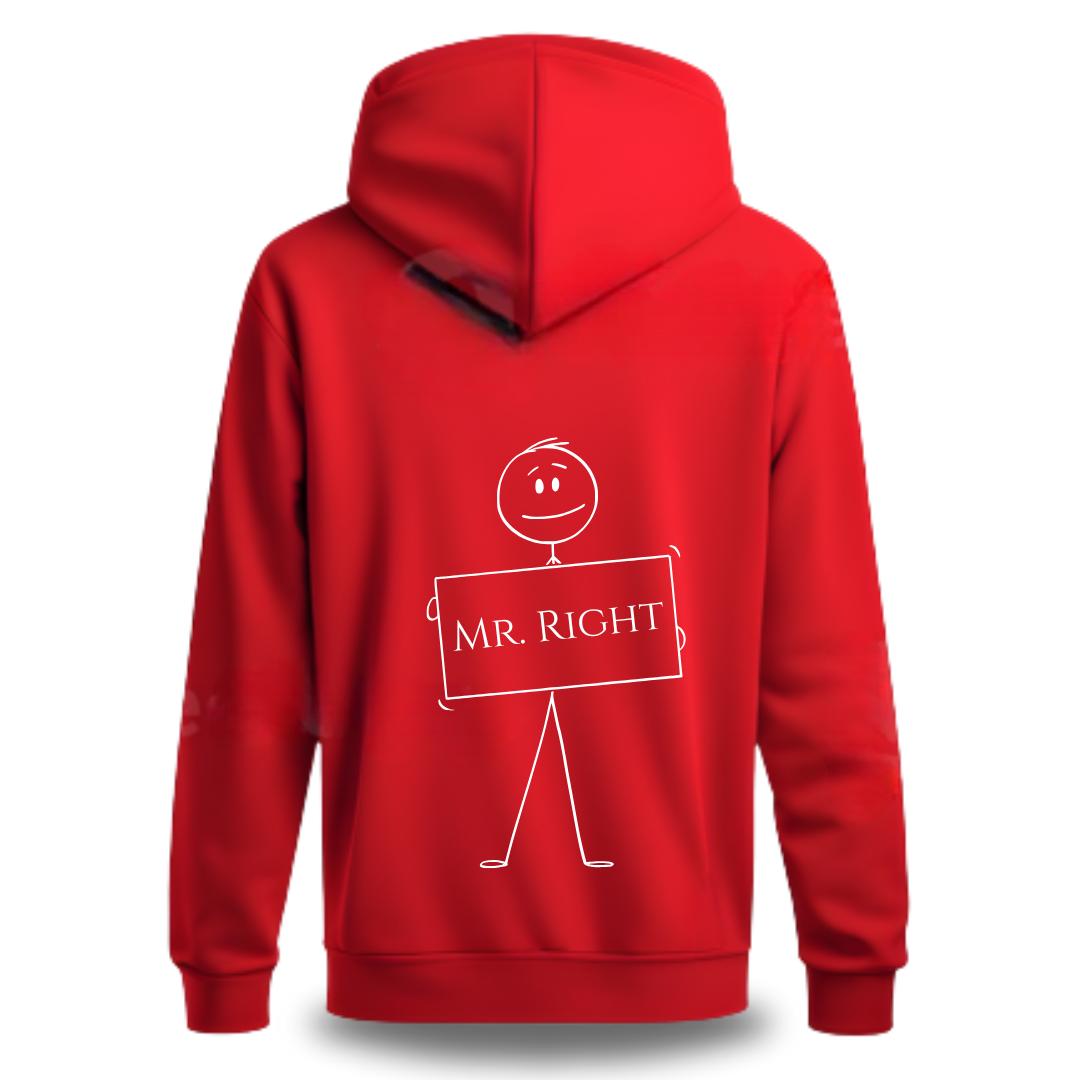 Mr. Right Hoodie